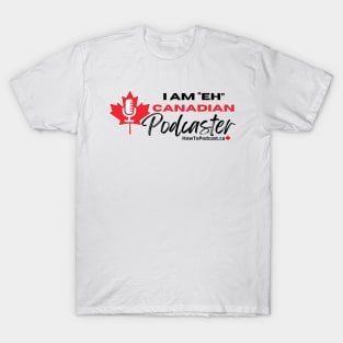 Canadian Podcaster T-Shirt